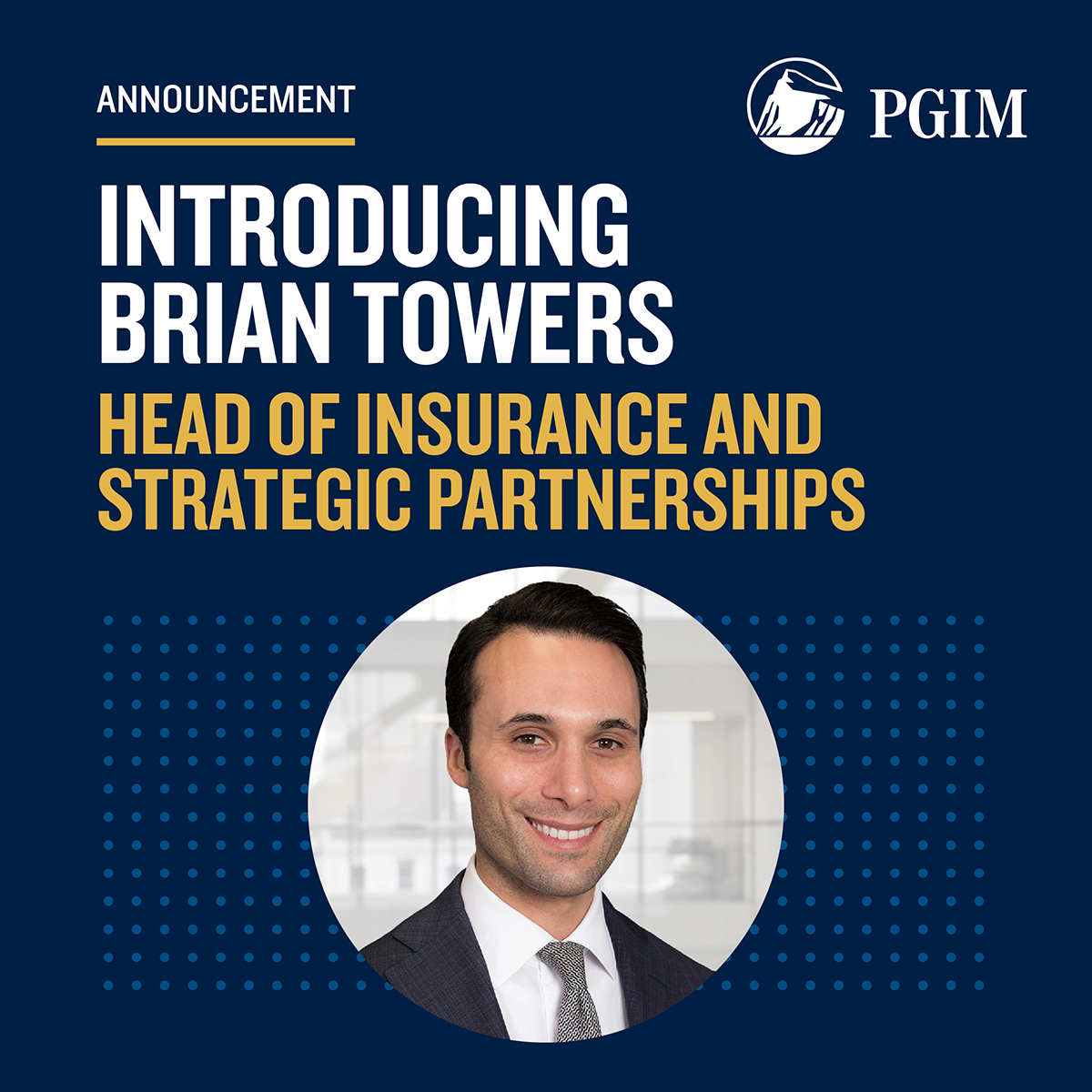 PGIM appoints Brian Towers to lead global insurance and strategic ...