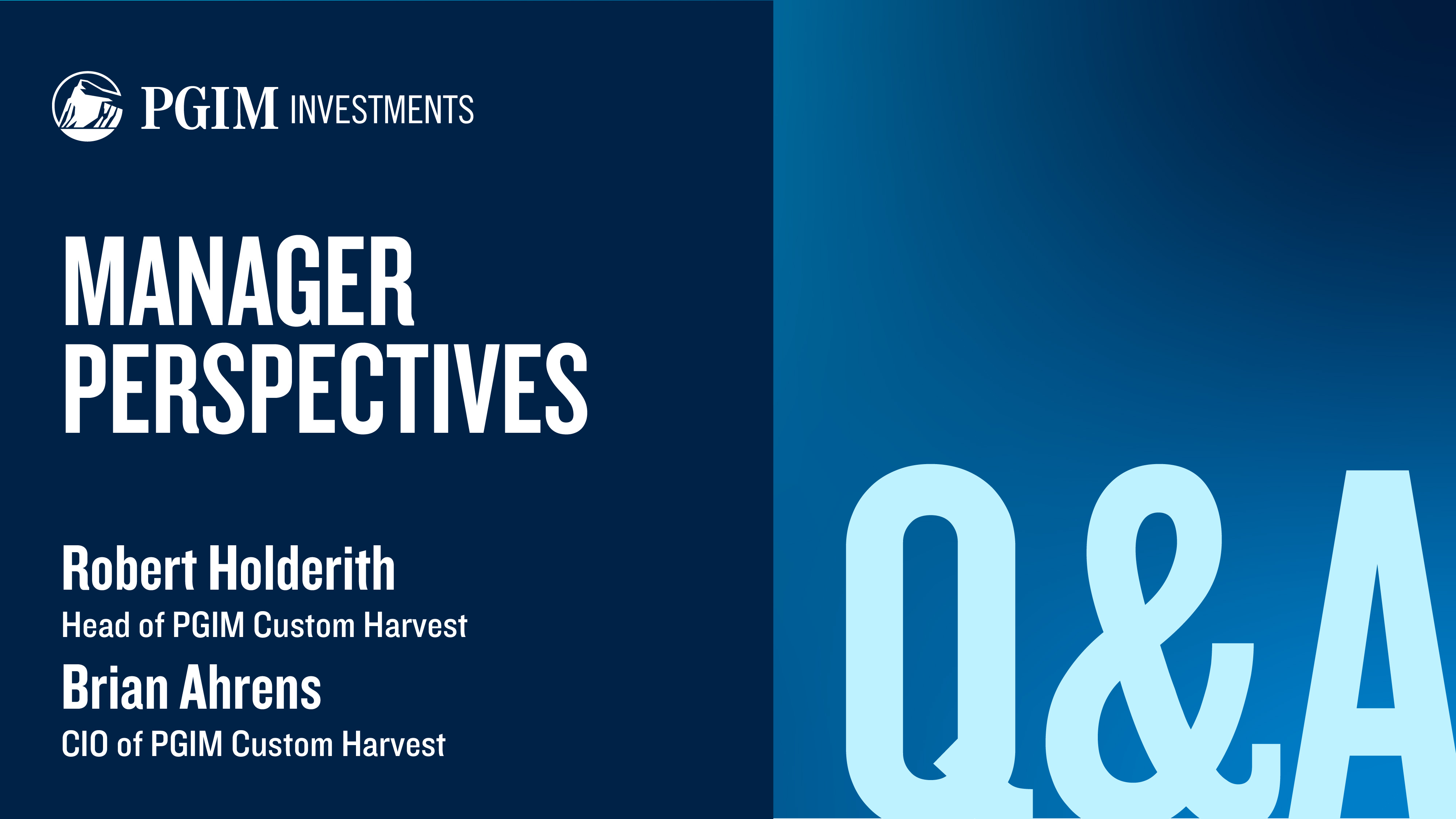 Pgim Custom Harvest Manager Perspectives